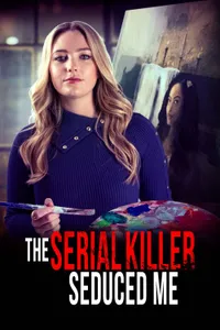 The Serial Killer Seduced Me izle